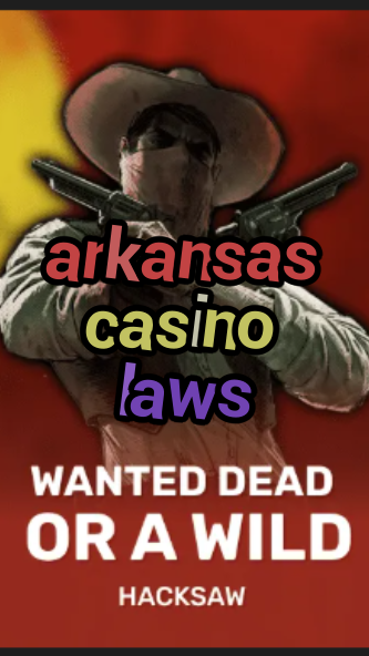 arkansas casino laws-trdjkmsxjksdss.com